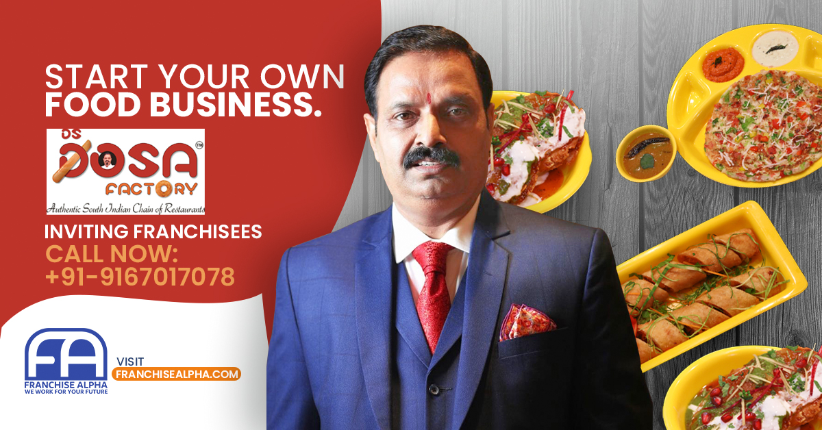 DS DOSA FACTORY Food Franchise In India