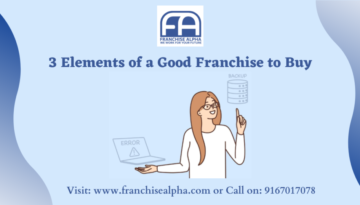 3 Elements of a Good Franchise to Buy