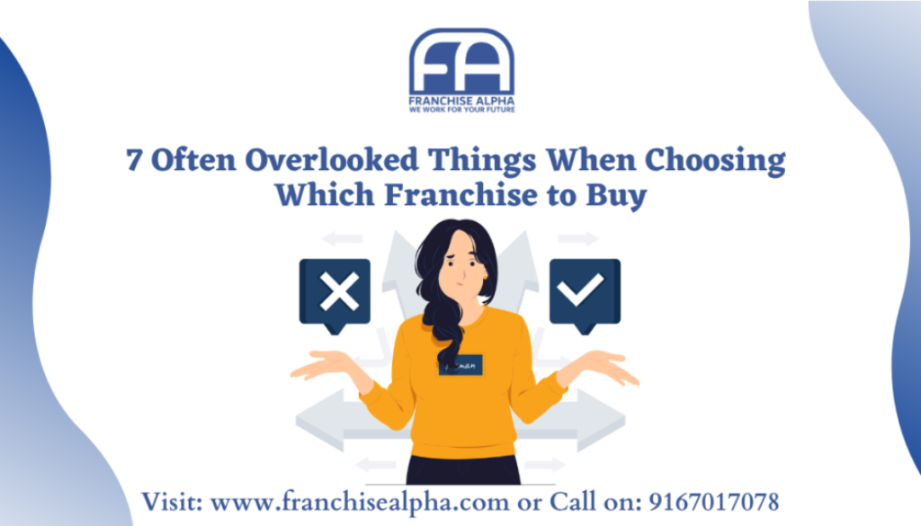 7 Often Overlooked Things When Choosing Which Franchise to Buy