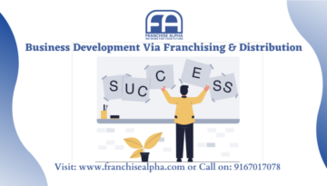 Business Development Via Franchising & Distribution