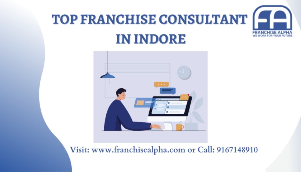 Top Franchise Consultant in Indore