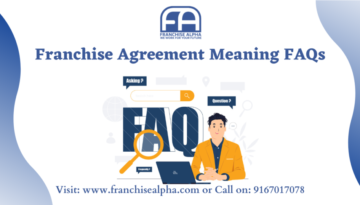 Franchise Agreement Meaning FAQs