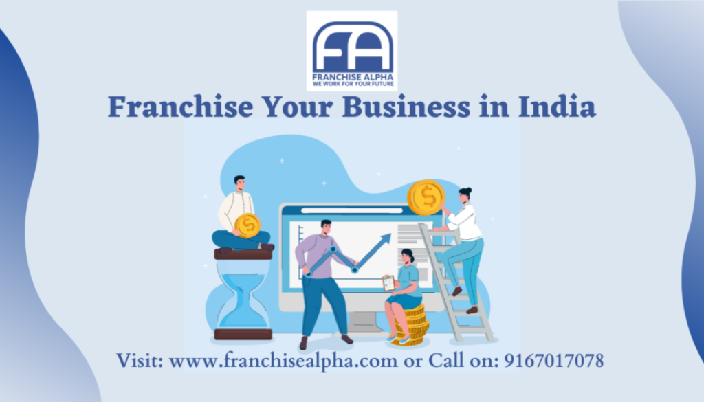 Franchise Your Business in India