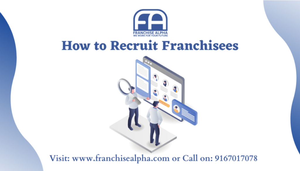 How to Recruit Franchisees