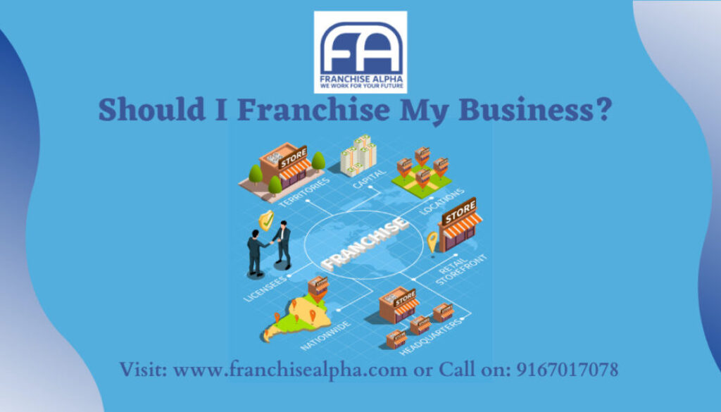 Should I Franchise My Business