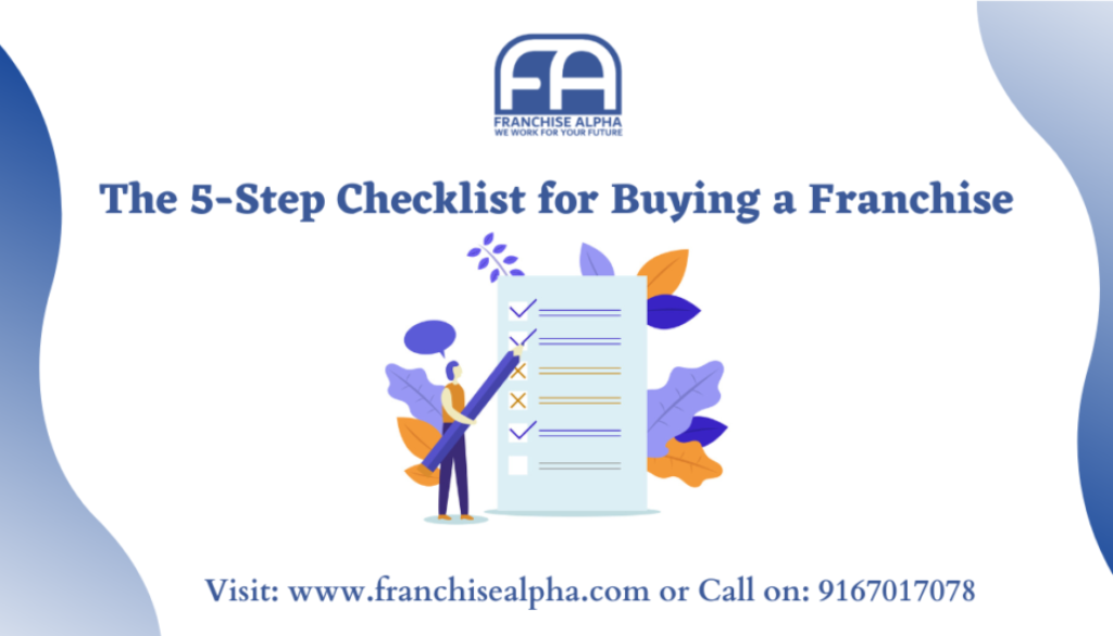 The 5 Step Checklist for Buying a Franchise