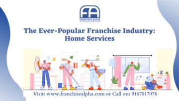 The Ever-Popular Franchise Industry: Home Services