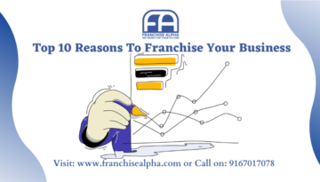 Top 10 Reasons to Franchise Your Business