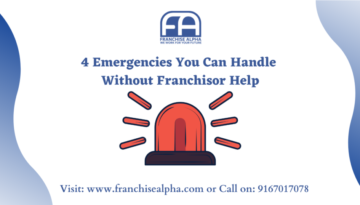 4 Emergencies You Can Handle Without Franchisor Help