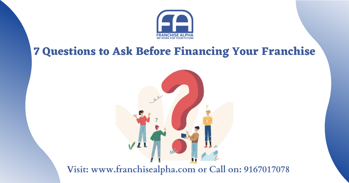 7-questions-to-ask-before-financing-your-franchise