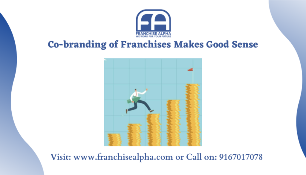 Co-branding of Franchises Makes Good Sense