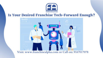 Is Your Desired Franchise Tech-Forward Enough?