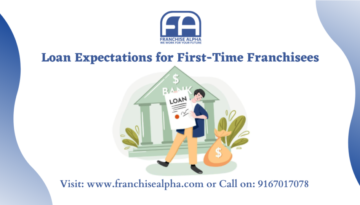 Loan Expectations for First-Time Franchisees