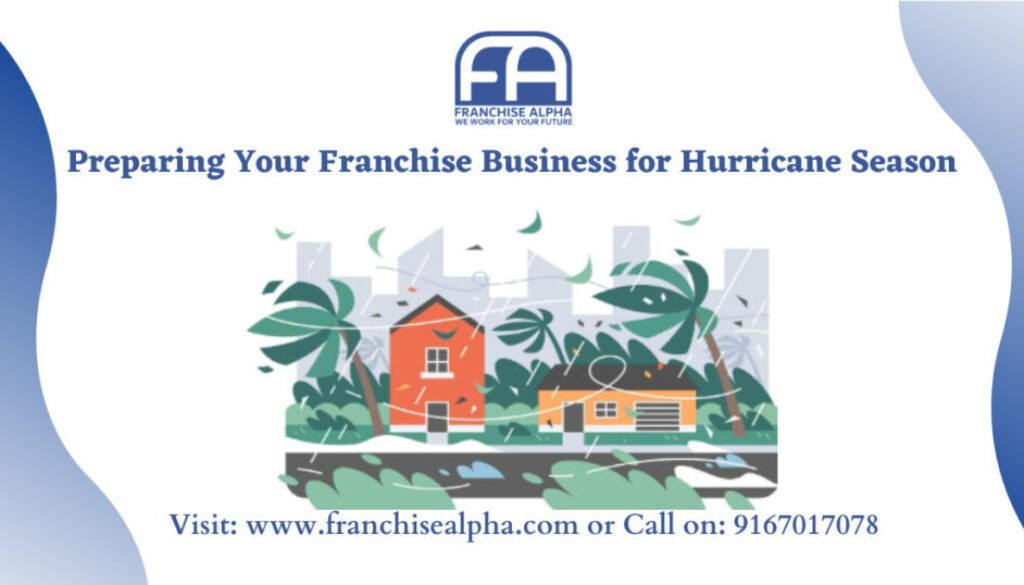 Preparing Your Franchise Business for Hurricane Season