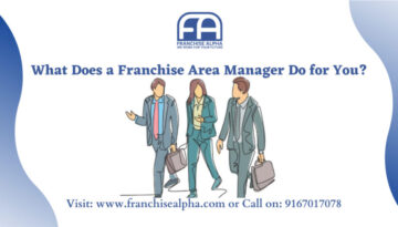 What Does a Franchise Area Manager Do for You