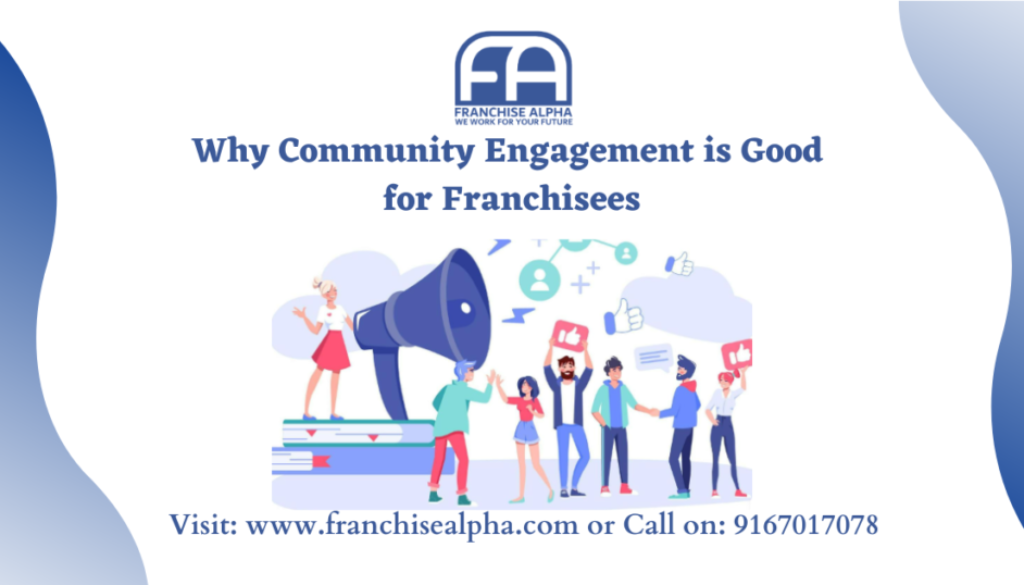 Why Community Engagement is Good for Franchisees