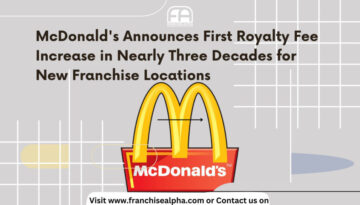 McDonald's Announces First Royalty Fee Increase