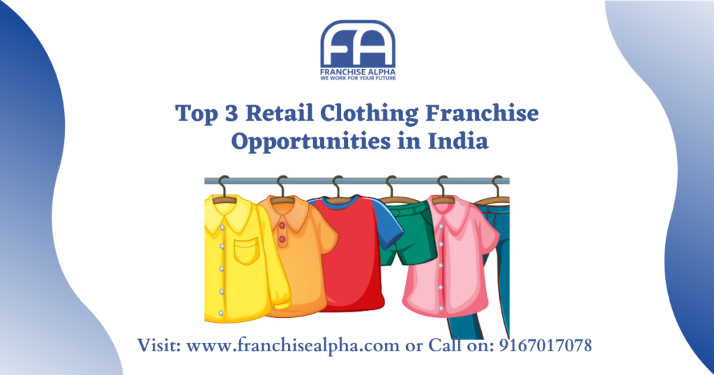 Top 16 Clothing Franchise Businesses in India