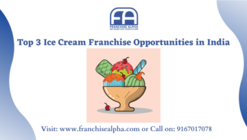 Top 3 Ice Cream Franchise Opportunities in India