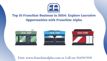 Top 10 franchise business in 2024