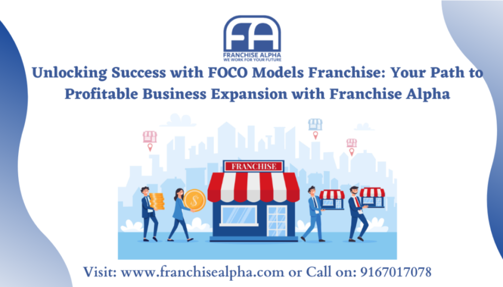 FOCO Models Franchise