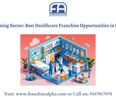 Booming Sector: Best Healthcare Franchise Opportunities in India