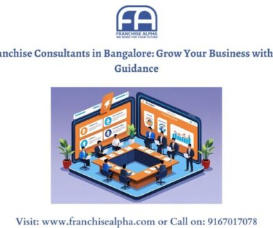 Top Franchise Consultants in Bangalore: Grow Your Business with Expert Guidance